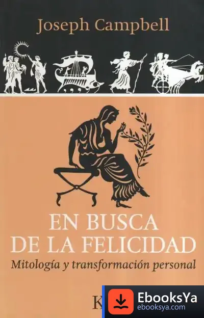 Descargar En Busca De La Felicidad de Joseph Campbell
