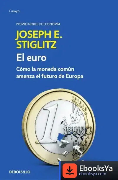 Descargar El Euro de Joseph Eugene Stiglitz
