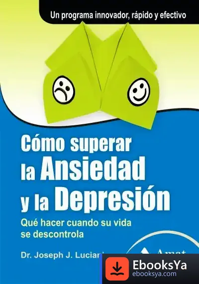 Descargar Cómo Superar La Ansiedad Y La Depresión