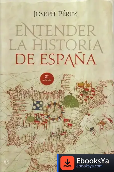 Descargar Entender La Historia De España de Eike Von Savigny