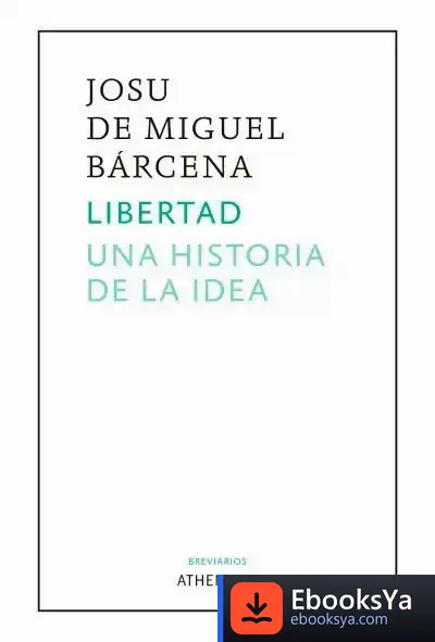 Descargar Libertad. Una Historia De La Idea