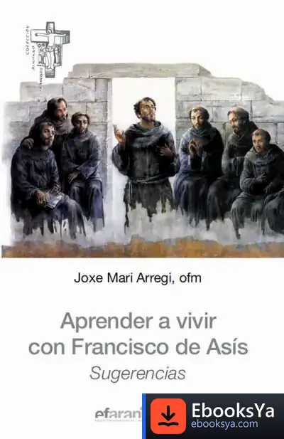 Descargar Aprender A Vivir Con Francisco De Asís: Sugerencias