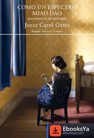 Descargar Como Un Espectro / Miao Dao de Joyce Carol Oates