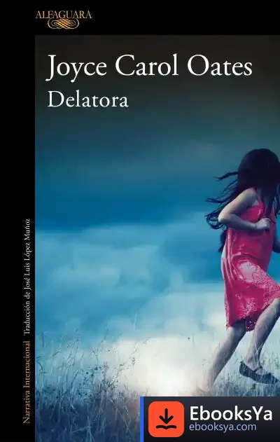 Descargar Delatora de Joyce Carol Oates