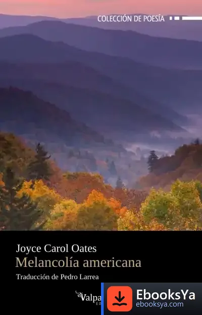 Descargar Melancolía Americana de Joyce Carol Oates