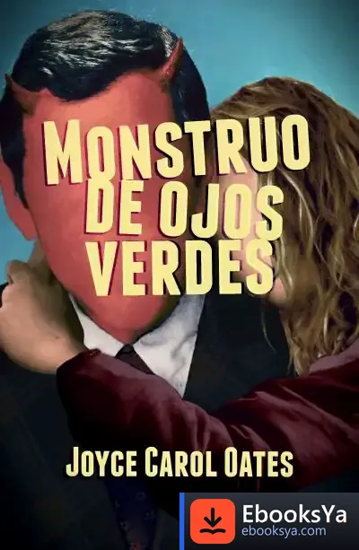 Descargar Monstruo De Ojos Verdes de Joyce Carol Oates
