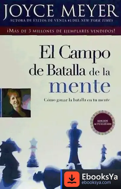 Descargar El Campo De Batalla De La Mente = The Battlefield Of The Mind de Joyce Meyer