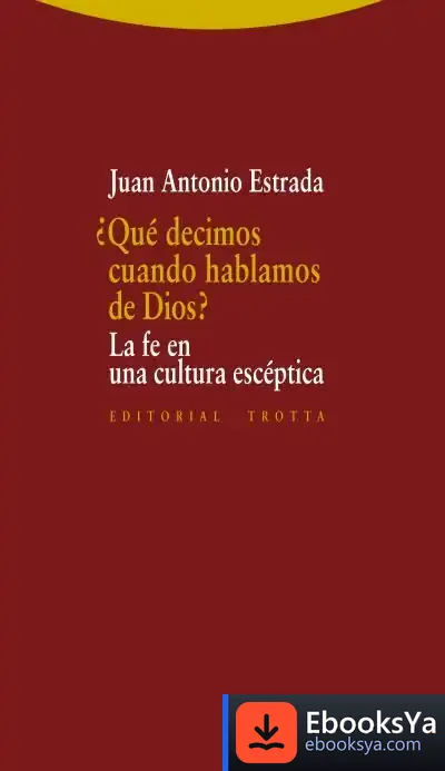 Descargar ¿Qué Decimos Cuando Hablamos De Dios?
