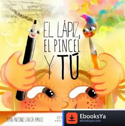 Descargar El Lápiz, El Pincel Y Tú: (Versión Niña)
