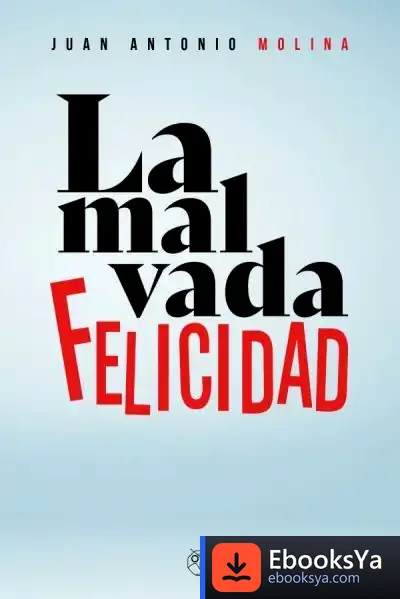 Descargar La Malvada Felicidad