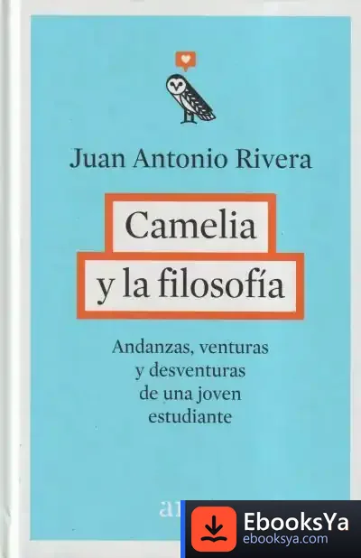 Descargar Camelia Y La Filosofía de Juan Antonio Rivera Rivera