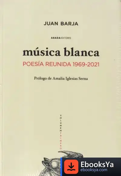 Descargar Música Blanca. 1969-2021 de Juan Barja de Quiroga Losada