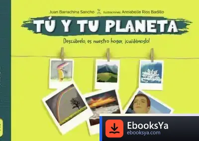 Descargar Tú Y Tu Planeta de Juan Barrachina Sancho