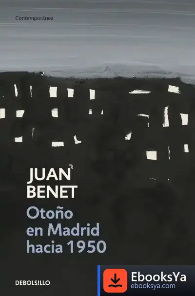 Descargar Otoño En Madrid Hacia 1950 de Juan Benet
