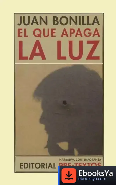 Descargar El Que Apaga La Luz de Juan Bonilla