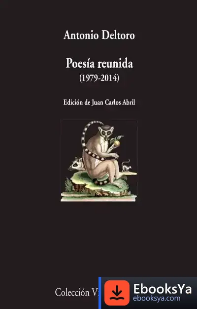 Descargar Poesía Reunida (1979-2014) de Juan Carlos Abril