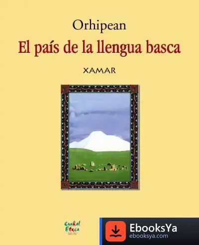 Descargar Orhipean. El País De La Llengua Basca