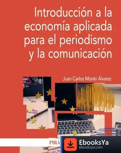 Descargar Introducción A La Economía Aplicada Para El Periodismo Y La Comunicación