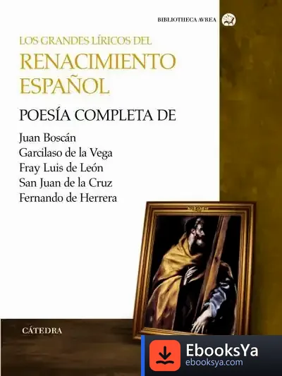 Descargar Los Grandes Líricos Del Renacimiento Español de José Antonio Parejo Barranco