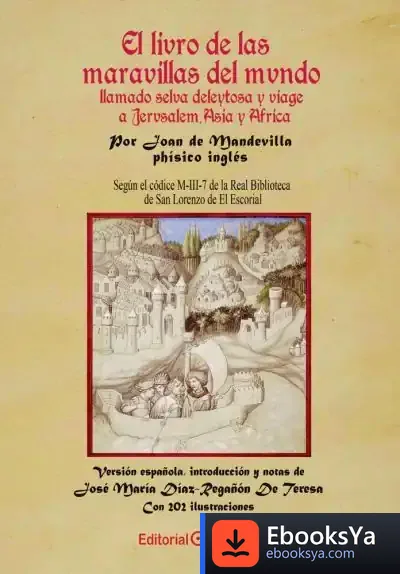 Descargar El Libro De Las Maravillas Del Mundo Llamado Selva Deleitosa Y Viaje A Jerusalén, Asia Y África