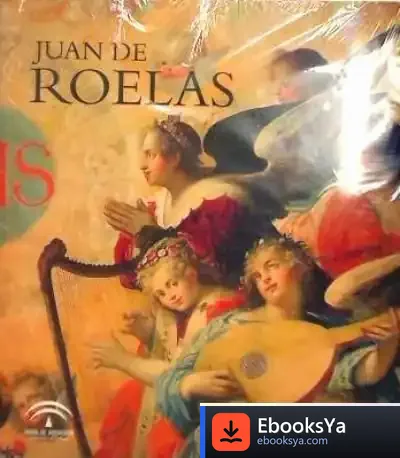 Descargar Juan De Roelas (H. 1570-1625) de William P. Sears