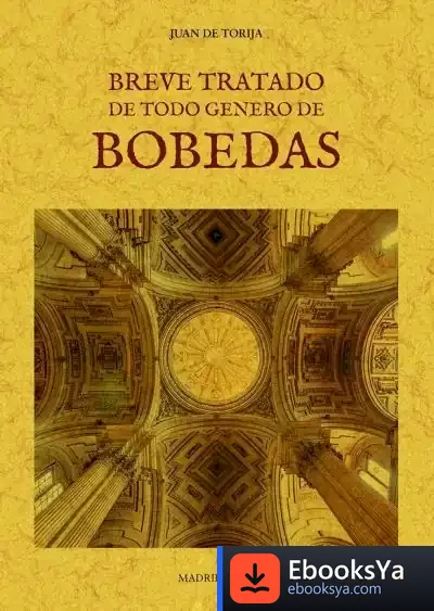 Descargar Breve Tratado De Todo Genero De Bóbedas de Juan de Torija