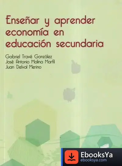 Descargar Enseñar Y Aprender Economía En Educación Secundaria