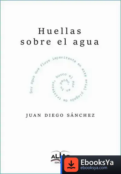 Descargar Huellas Sobre El Agua de Juan Diego Sánchez