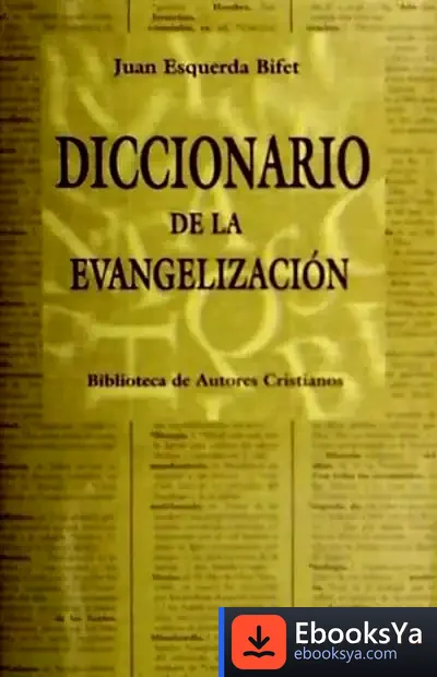 Descargar Diccionario De La Evangelización de Juan Esquerda Bifet