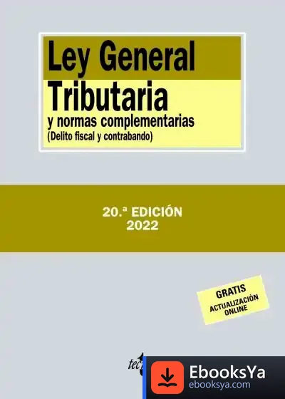 Descargar Ley General Tributaria Y Normas Complementarias de Juan Martín Queralt