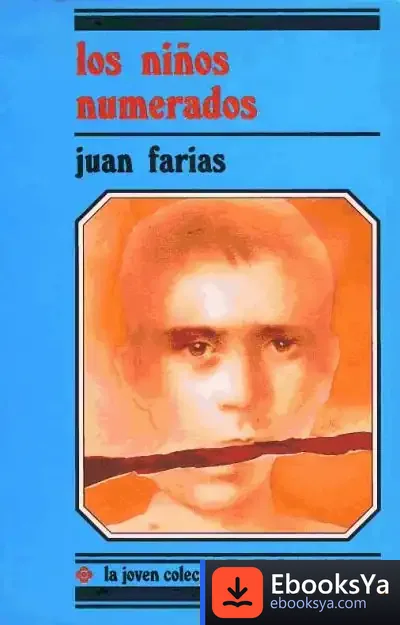 Descargar Los Niños Numerados de Juan Farias