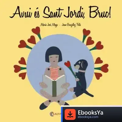 Descargar Avui És Sant Jordi, Bruc! de Juan González Felis