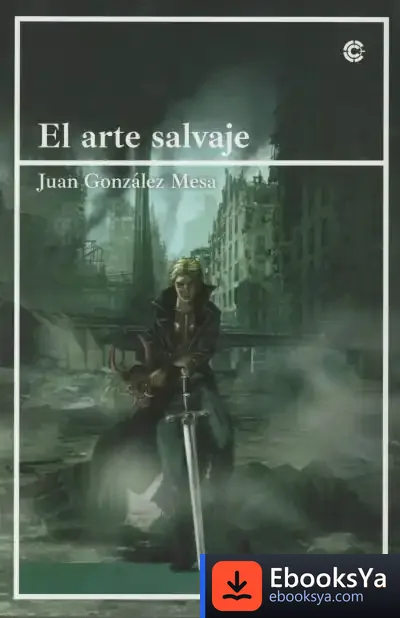 Descargar El Arte Salvaje de Juan González Mesa