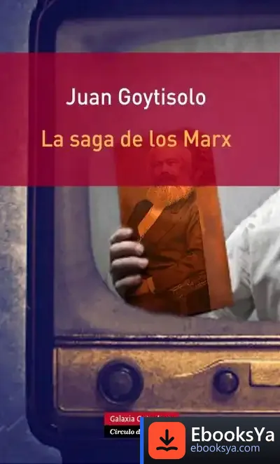 Descargar La Saga De Los Marx de Juan Goytisolo