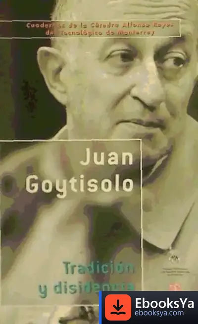 Descargar Tradición Y Disidencia de Juan Goytisolo