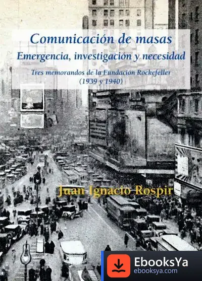 Descargar Comunicación De Masas. Emergencia, Investigación Y Necesidad
