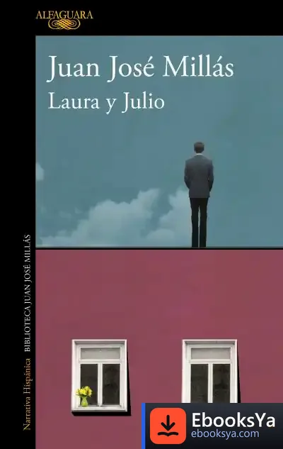 Descargar Laura Y Julio de Juan José Millas