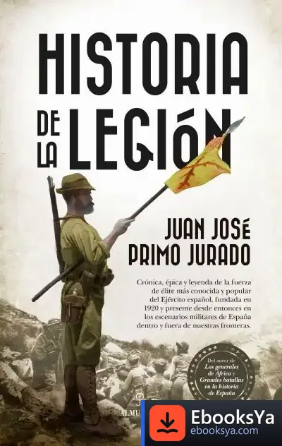 Descargar Historia De La Legión de Juan José Primo Jurado