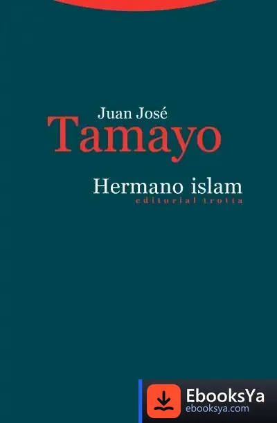 Descargar Hermano Islam de Juan José Tamayo-acosta