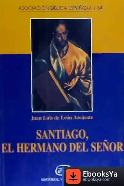 Descargar Santiago, El Hermano Del Señor