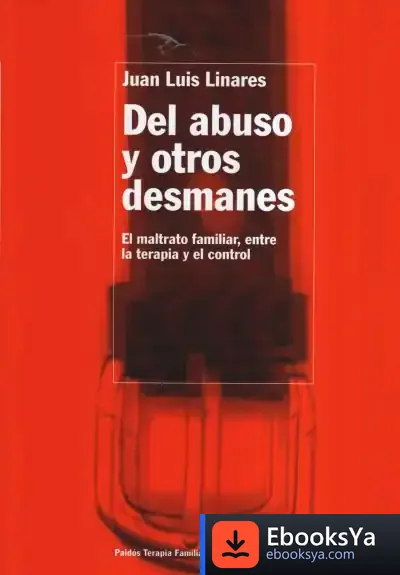 Descargar Del Abuso Y Otros Desmanes de Juan Luis Linares