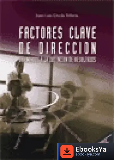 Descargar Factores Clave De Dirección de Juan Luis Urcola