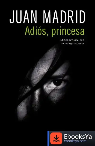 Descargar Adiós, Princesa de Juan Madrid