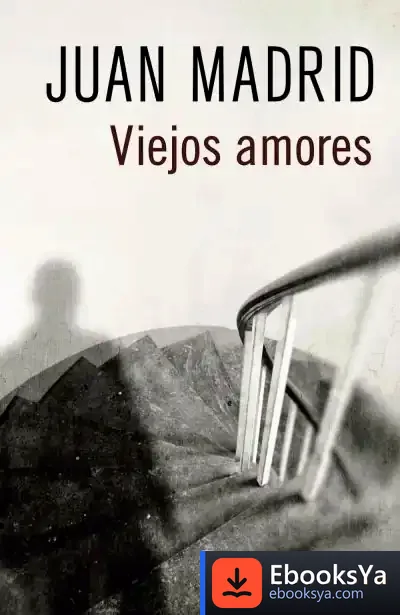 Descargar Viejos Amores de Juan Madrid