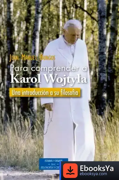 Descargar Para Comprender A Karol Wojtyla