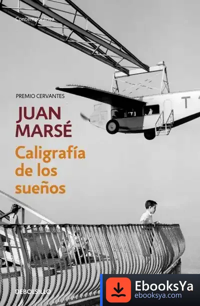 Descargar Caligrafía De Los Sueños de Juan Marsé