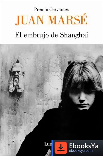 Descargar El Embrujo De Shanghai de Juan Marsé