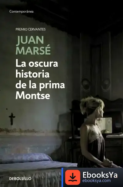 Descargar La Oscura Historia De La Prima Montse de Juan Marsé