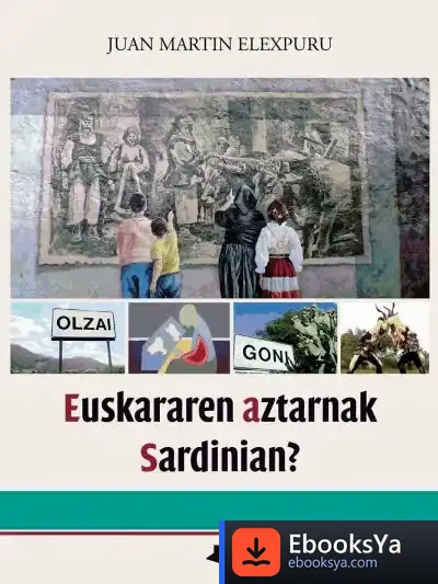 Descargar Euskararen Aztarnak Sardinian? de Juan Martín Elexpuru Agirre