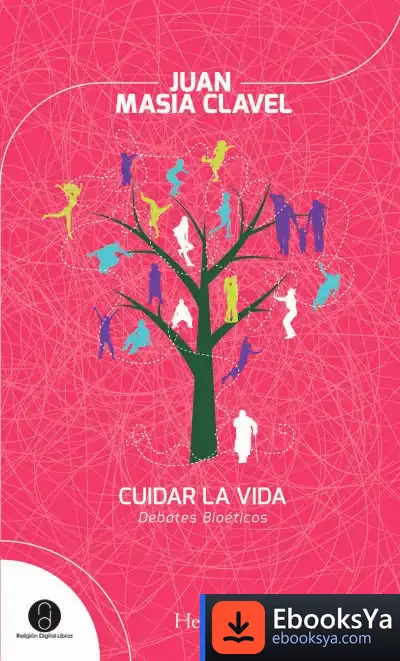 Descargar Cuidar La Vida de Juan Masiá Clavel